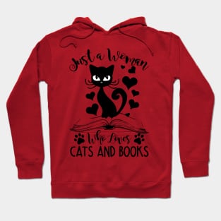 Just a woman who loves cats and books Hoodie